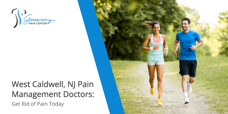 West Caldwell, NJ Pain Management Doctors: Get Rid of Pain Today